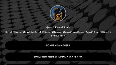 OPEN NEW MEMBER DEPO 25+25 TOx3 LINK GRUB : .